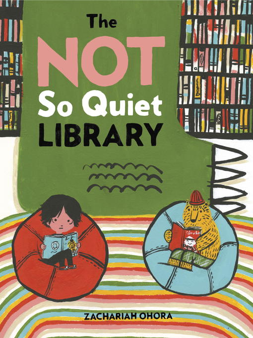 Title details for The Not So Quiet Library by Zachariah OHora - Wait list